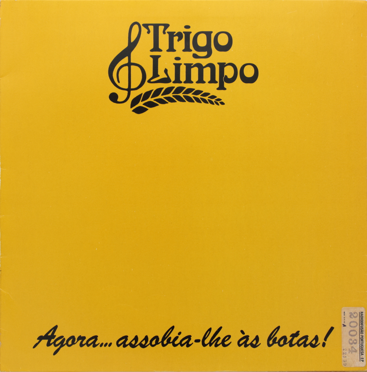 Agora... assobia-lhe às botas!
