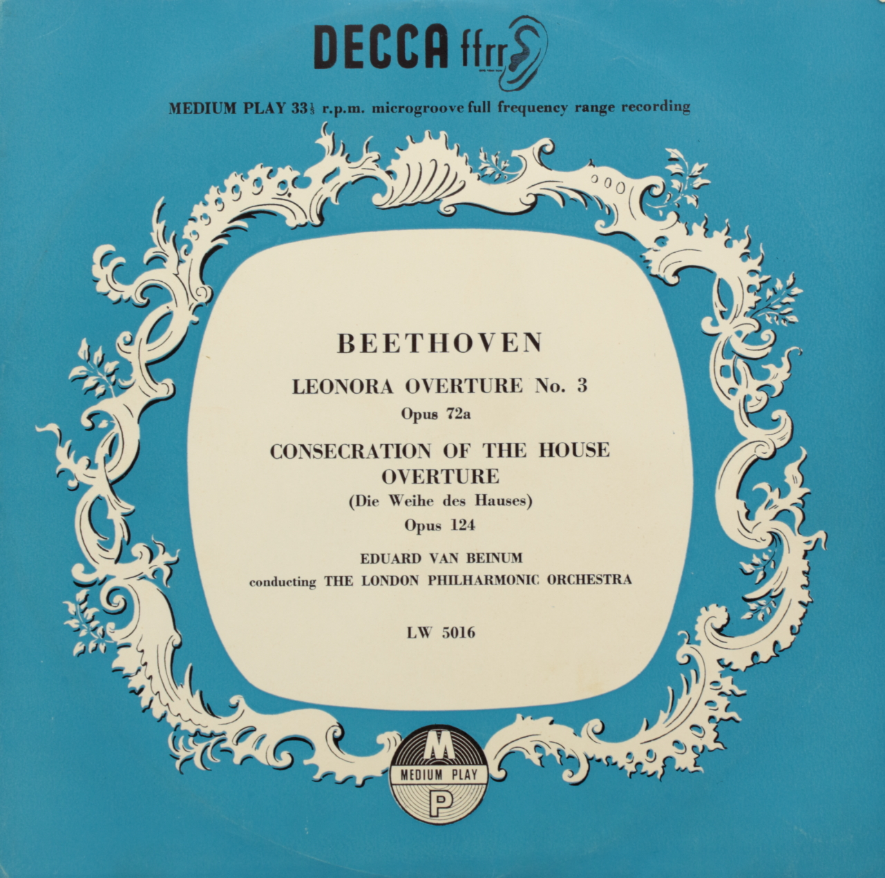 Beethoven: Leonora Overture No. 3 Opus 72a; Consecration of the House Overture (Die Weihe des Hauses