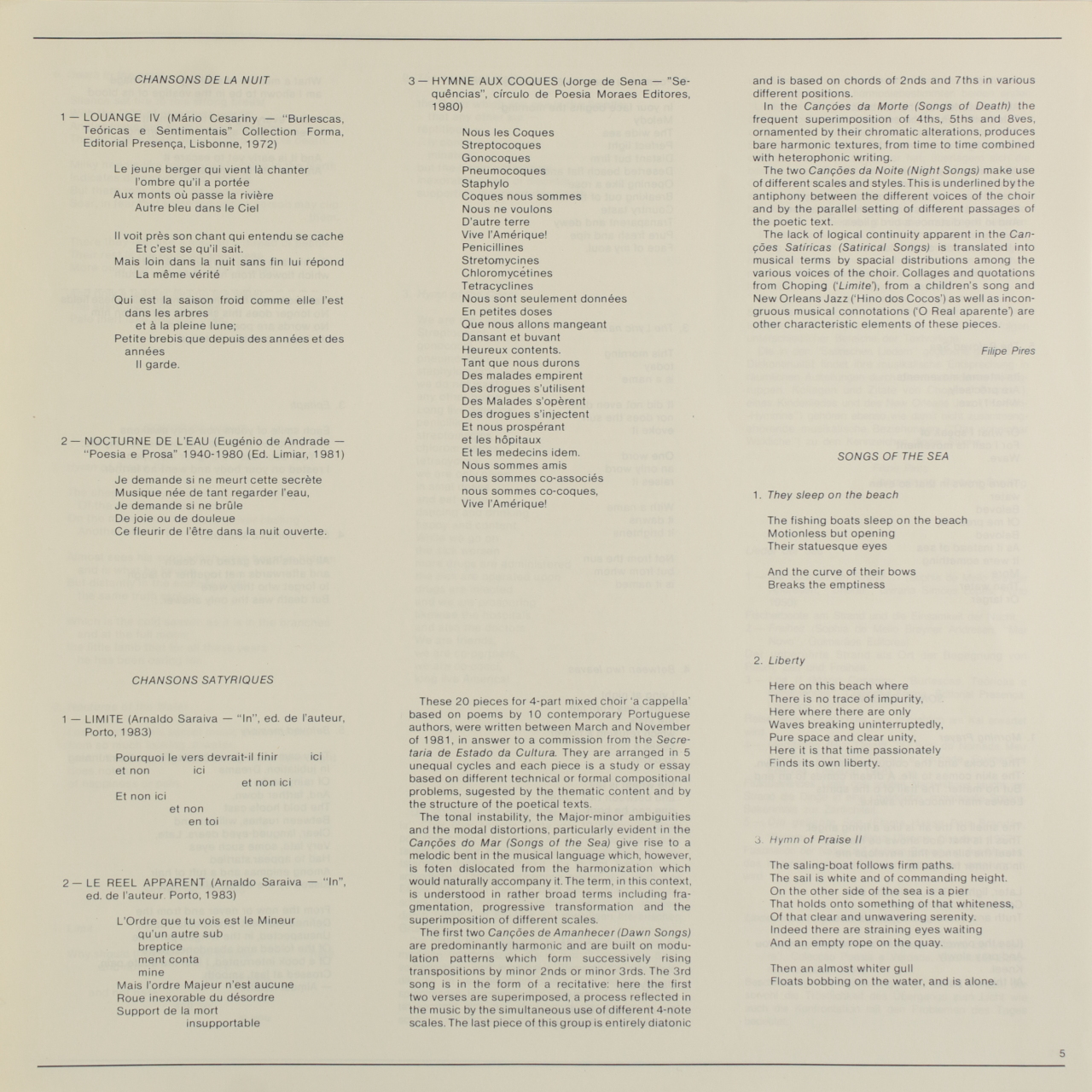 Pires: Canções do mar; Canções do amanhecer; Canções da morte; Canções da noite; Canções s