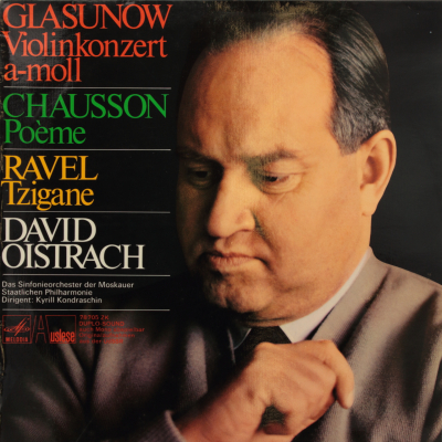 Glazunov: Violinkonzert a-moll / Chausson: Poème / Ravel: Tzigane