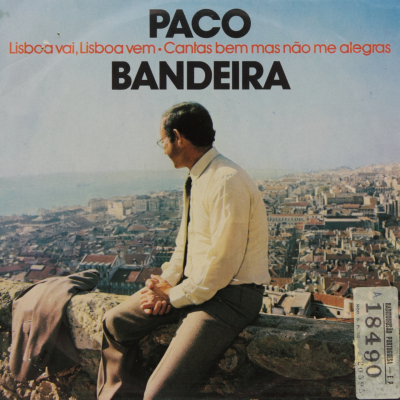 Lisboa vai Lisboa vem / Cantas bem mas não me alegras